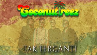 Download lagu Coconuttreez - Tak Terganti mp3