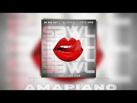 DJ Big Sky – SBWL ft  Gipla Spin, Villosoul, LIHLE STAR