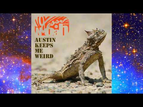 Jesse and Noah - Austin Keeps Me Weird