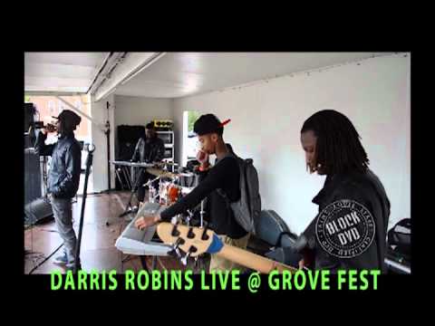 DARRIS ROBINS LIVE @ GROVEFEST 2012