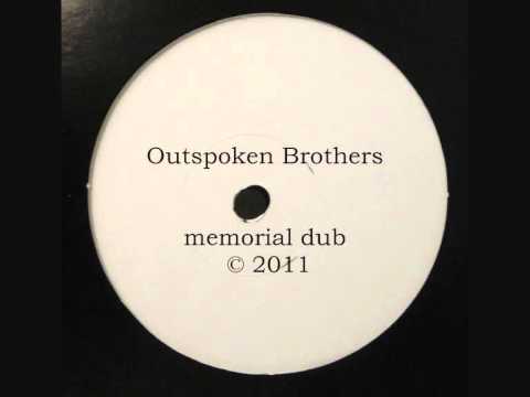 Outspoken Brothers - Memorial Dub