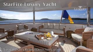 preview picture of video 'Starfire Luxury Yacht - Caribbean & Mediterranean Yacht Charter'