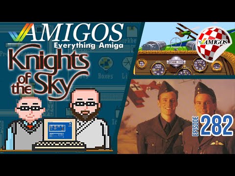 Knights of the Sky Review | Amigos: Everything Amiga Podcast 282 | Commodore Amiga