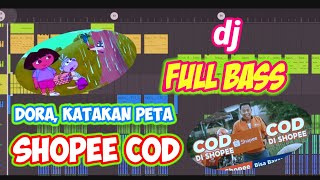 Download lagu DORA KATAKAN PETA X IKLAN SHOPEE [COD] ! FULL BASS - TIKTOK VIRAL - Arfan Andirael FT Prengky Gantay mp3