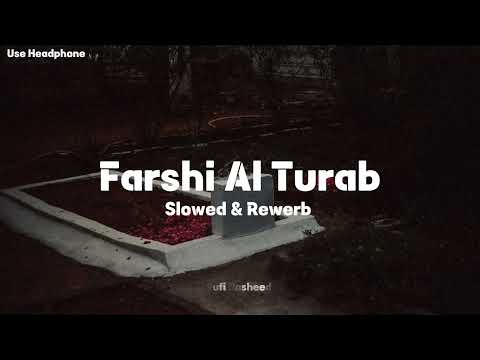 Farshi Al Turab🌾 ( فرشي التراب )💙 Slowed & Rewerb by Munshid Mishary Al Arada - @sufinasheed