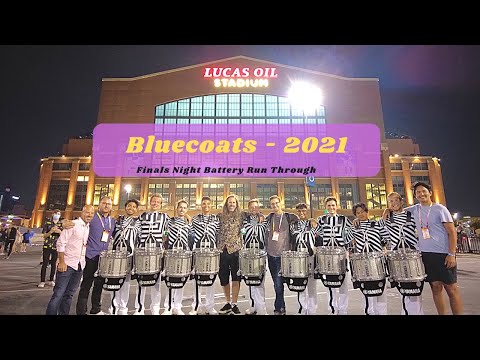 Bluecoats - 2021 (Finals Night Battery Show Run)