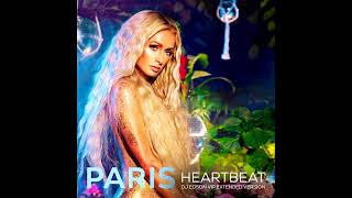 Paris Hilton - Heartbeat [DJ Edson VIP Extended Version]