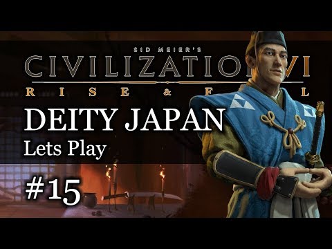 #15 Japan Deity Civ 6 Rise & Fall Gameplay, Let's Play Japan!