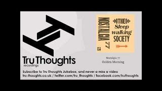 Nostalgia 77 - Golden Morning - feat. Josa Peit