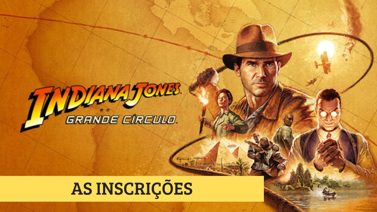 #3 - Indiana Jones e o Grande Círculo - As Inscrições