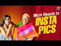 Mom Reacts To Hot Instagram Pictures VJ Parvathy Vibe With Paaru
