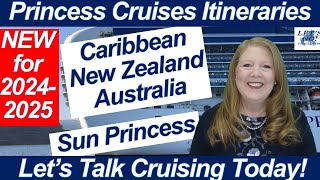 CRUISE NEWS! PRINCESS CRUISES 2024 2025 CARIBBEAN NEW ZEALAND AUSTRALIA ITINERARIES & SUN PRINCESS