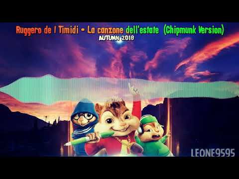 Ruggero de I Timidi - La canzone dell'estate (feat. Maestro Ivo) (Chipmunk Version) [60Fps]🔊