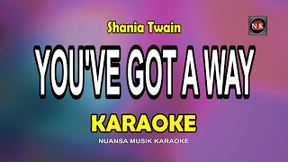 You&#39;ve Got A Way KARAOKE, Shania Twain - You&#39;ve Got A Way KARAOKE@nuansamusikkaraoke