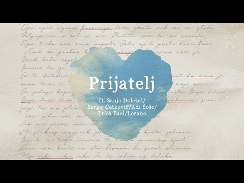THE FRAJLE ft.Sanja Doležal,Sergej Ćetković,Luka Basi,Adi Šoše,Lozano - Prijatelj (Official video)
