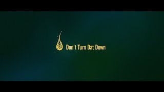 Don’t Turn Dat Down / Fire Ball