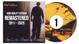 Phil Collins - The Lost Album &amp; Demos [REMASTERED]