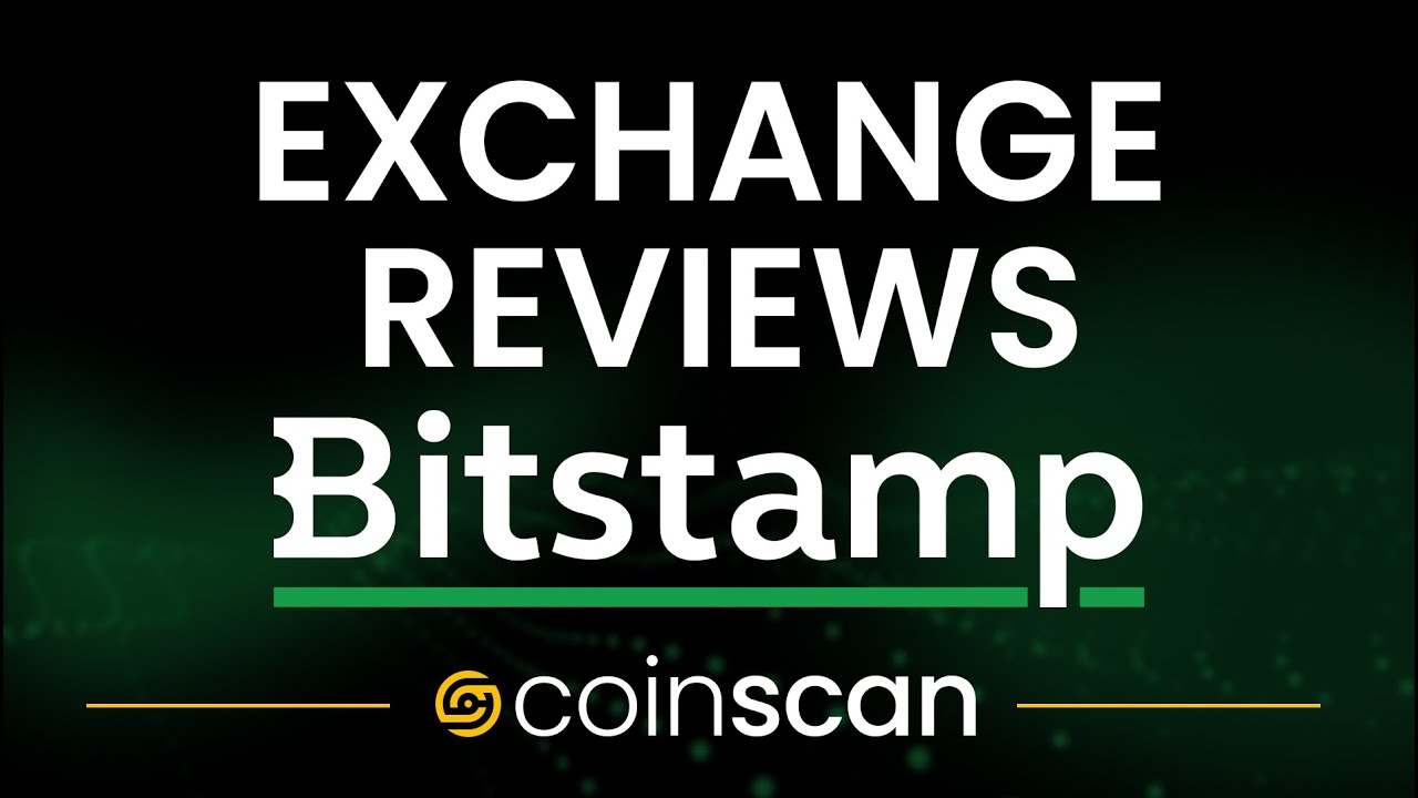 Bitstamp Review: In-Depth Analysis of Bitstamp by CoinScan
