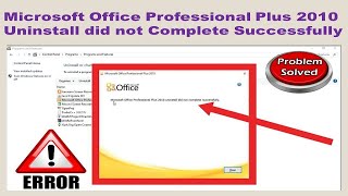 FIX: Microsoft office professional uninstall did not complete successfully.