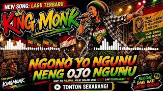 Download lagu Ngono yo ngunu neng ojo ngunu - King Monk || LAGU REGGAE VIRAL TIKTOK🔥🔥🔥🔥 mp3