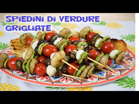 SPIEDINI DI VERDURE GRIGLIATI - Contorno o antipasto? Scegli tu!