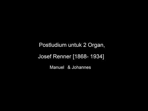 Postludium untuk 2 Organ Josef Renner (1868-1934)