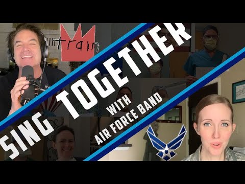 Sing Together Tuesdays with Train - Sing Together (U.S. Air Force Heritage of America Band)