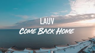 LAUV--COME BACK HOME (Lyric Video)