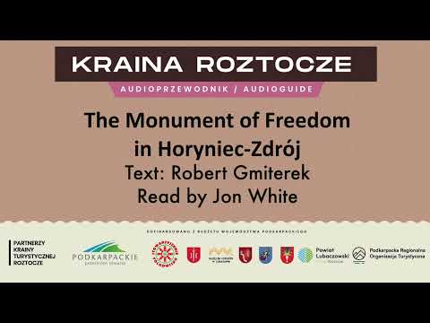 Audioguia Terra de Roztocze - O monumento da liberdade em Horyniec Zdrój