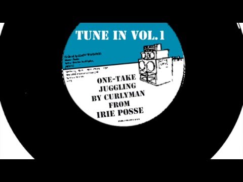 Irie Posse - Tune in Vol. 1 (Early Dancehall Mix)