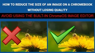 How to reduce the size of an image on a Chromebook without losing quality