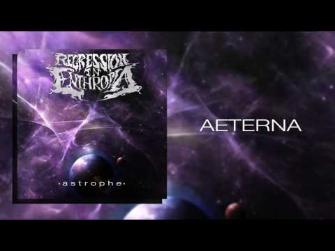 Regression In Enthropia - ASTROPHE (Official Album Stream) [2016]