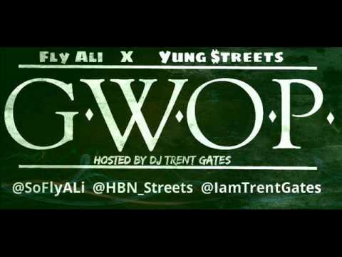 Fly ALi - Gwop Feat Yung $treets (Hosted by DJ Trent Gates)