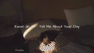 [Indo sub] Kwon Jin Ah 권진아 - Tell Me About Your Day 오늘 뭐 했는지 말해봐 rom indo terjemahan lyric