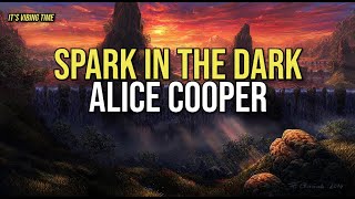 Alice Cooper - Spark in the Dark Lyrics