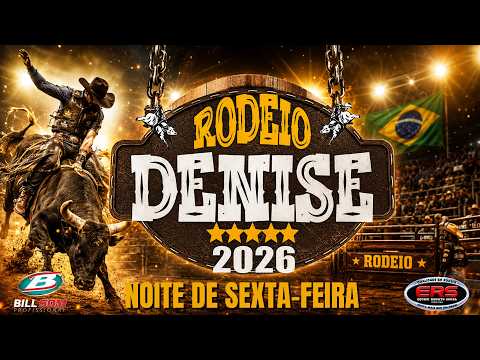 RODEIO DENISE 2026 - NOITE DE SEXTA-FEIRA
