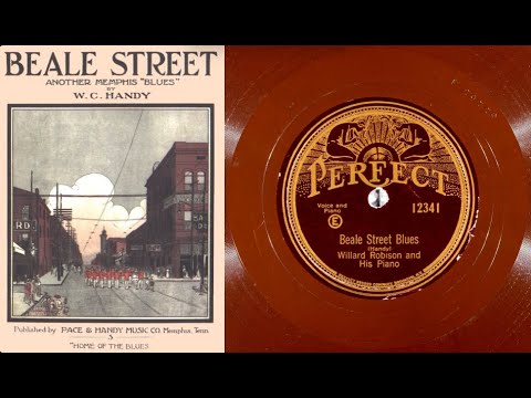 Beale Street (1917) by W. C. Handy - Willard Robison & His Piano, 1926