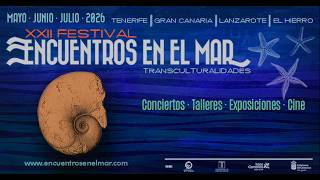 XXII Festival Encuentros en el Mar: Transculturalidades