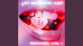 Let Me Show You (Vanguard Glow in the Dark Remix)