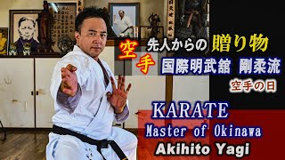 Karate is a gift - Akihito Yagi, 9th Dan Hanshi, Okinawa Traditional Karate, Chairman of the In...