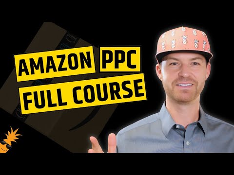 2025 Amazon PPC Full Course | Amazon Ads Optimization Strategy for Beginners & Experts