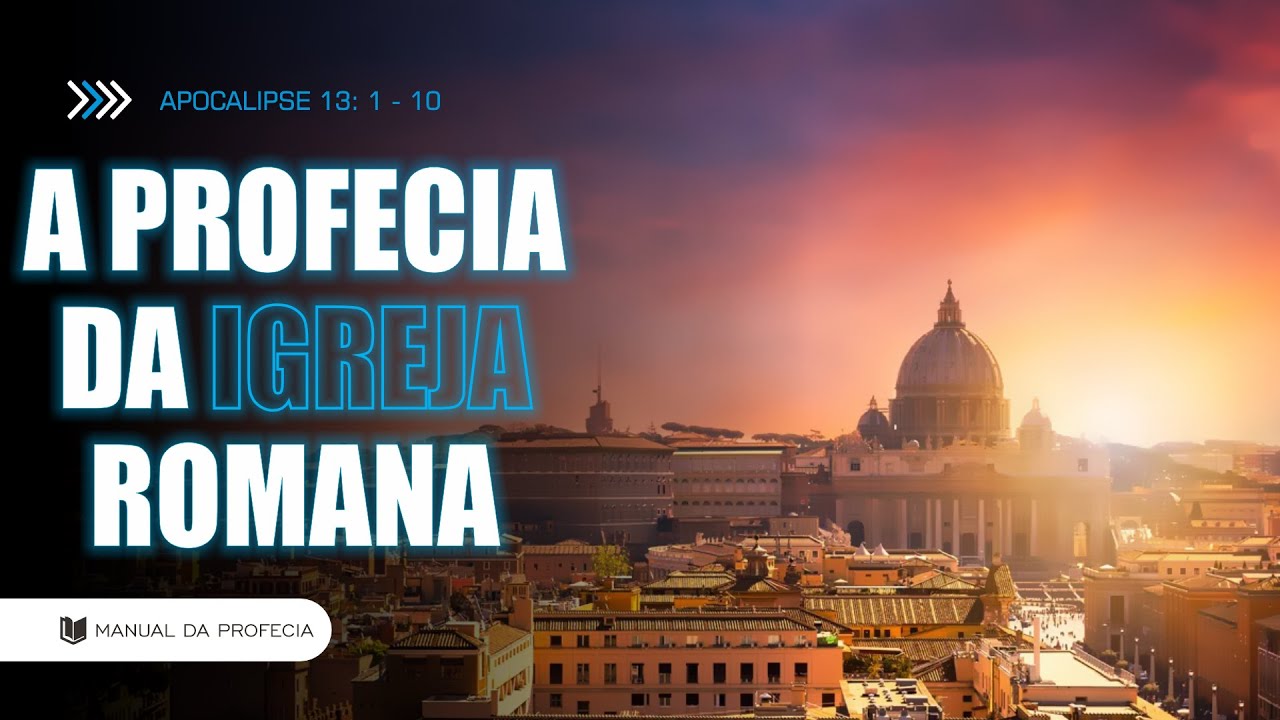 APOCALIPSE 13: 1 - 10 [A PROFECIA DA IGREJA ROMANA] #APOCALIPSE #PROFECIA @manualdaprofecia​