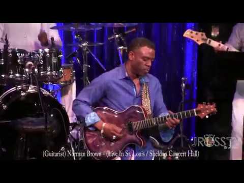 James Ross @ (Guitarist) Norman Brown - "Let's Take A Ride" - www.Jross-tv.com (St. Louis)