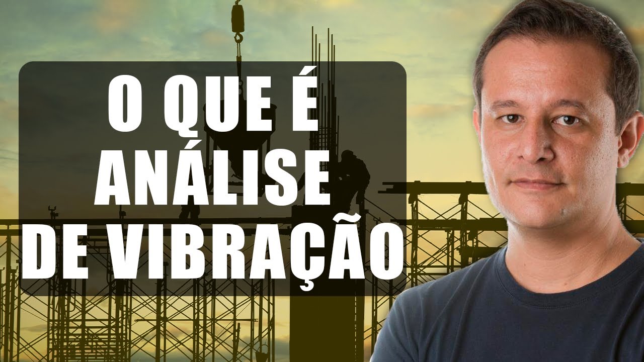 Análise de Vibração: O que é?