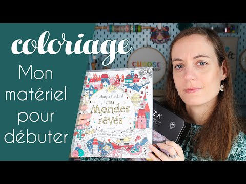 Je débute le coloriage pour adulte - Quel matériel j'ai acheté Je vous montre mes premiers colos