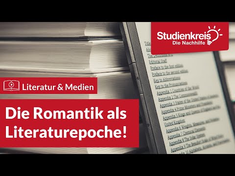 Die Romantik als Literaturepoche! | Literatur verstehen mit dem Studienkreis