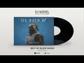 BEST OF Black Sherif Mix IRON BOY Mix 1 Hour 6 Mins Of Chill Songs Afrobeats AFROPOP MUSIC