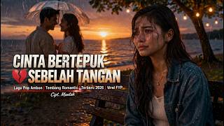 Download lagu CINTA BERTEPUK SEBELAH TANGAN 🎤 Lagu Pop Ambon 🎤 Tembang Romantic 🎤 Terbaru 2026 🎤 Viral FYP mp3