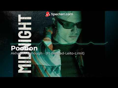 Poobon - Akharin Mashough - (Ft-Behzad-Leito-Limit) [Offical Audio]