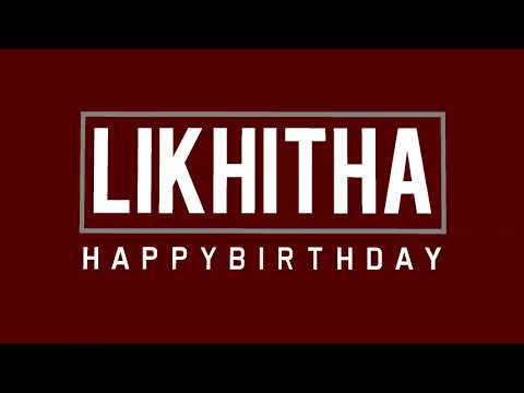 Happy Birthday LIKHITHA, #LIKHITHA